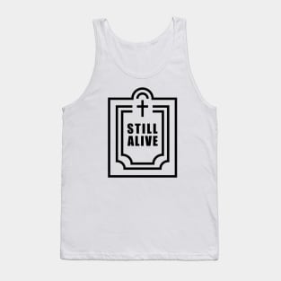 Still Alive Tank Top